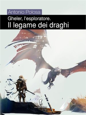 cover image of Gheler, l'esploratore. I--Il legame dei draghi